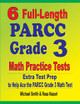 6 Full-Length PARCC Grade 3 Math Practice Tests: Extra Test Prep to Help Ace the PARCC Grade 3 Math Test by Michael Smith 9781646127771