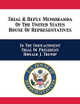 Trial & Reply Memoranda Of The United States House Of Representatives: In The Impeachment Trial Of President Donald J. Trump by U S House of Representatives Managers 9781680923186