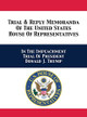 Trial & Reply Memoranda Of The United States House Of Representatives: In The Impeachment Trial Of President Donald J. Trump by U S House of Representatives Managers 9781680923223