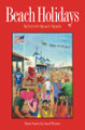 Beach Holidays by Nancy Sakaduski 9781732384293