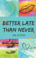 Better Late Than Never by Ada Austen 9781735819808