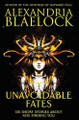 Unavoidable Fates by Alexandria Blaelock 9781925749809