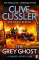 The Grey Ghost: Fargo Adventures #10 by Clive Cussler