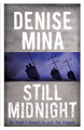 Still Midnight Denise Mina 9781409150619