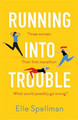Running into Trouble Elle Spellman 9781409191544