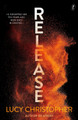 Release by Lucy Christopher 9781911231387