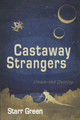 Castaway Strangers by Starr Green 9781955561020