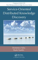 Service-Oriented Distributed Knowledge Discovery by Domenico Talia