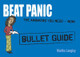 Beat Panic: Bullet Guides                                             Everything You Need to Get Started Martha Langley 9781444157680