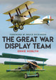 The Great War Display Team by Ernie Hoblyn