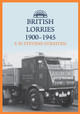 British Lorries 1900-1945 by S. W. Stevens-Stratten