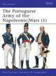 The Portuguese Army of the Napoleonic Wars (1) by René Chartrand 9781855327672
