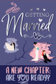 Getting Married: Expectations vs Reality 9781915410849