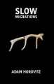 Slow Migrations by Adam Horovitz 9781912876945