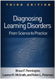 Diagnosing Learning Disorders, Third Edition: From Science to Practice Bruce F. Pennington 9781462545940