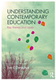 Understanding Contemporary Education: Key themes and issues Tom O'Donoghue (University of Western Australia, Australia) 9781138678262