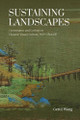 Sustaining Landscapes: Governance and Ecology in Chinese Visual Culture, 960-1368 CE Gerui Wang 9789888876938