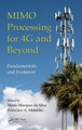 MIMO Processing for 4G and Beyond: Fundamentals and Evolution by Mario Marques da Silva