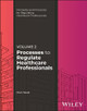 Processes to Regulate Healthcare Professionals, Volume 2 Marc Seale 9781394333554
