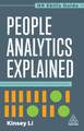 People Analytics Explained Kinsey Li 9781398624429