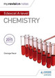 My Revision Notes: Edexcel A Level Chemistry George Facer 9781471854828