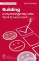 Building a Psychologically Safe Work Environment Binna Kandola 9781032818818