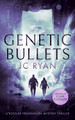 Genetic Bullets: A thriller JC Ryan 9781036700409