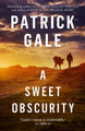A Sweet Obscurity Patrick Gale 9781472255464