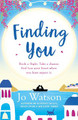 Finding You: A hilarious, romantic read that will have you laughing out loud Jo Watson 9781472237989