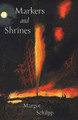 Markers and Shrines Margot Schilpp 9780887487163