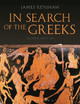 In Search of the Greeks (Second Edition) James Renshaw (Godolphin and Latymer School, London, UK) 9781472530264