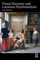 Visual Narrative and Lacanian Psychoanalysis Efrat Biberman 9781032850771