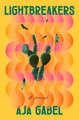 Lightbreakers: A Novel Aja Gabel 9780593329702