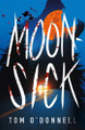 Moonsick Tom O'Donnell 9781250353092