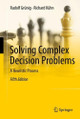Solving Complex Decision Problems: A Heuristic Process Rudolf Grünig 9783662716199