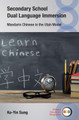 Secondary School Dual Language Immersion: Mandarin Chinese in the Utah Model Ko-Yin Sung 9781788928731