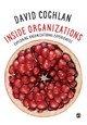 Inside Organizations: Exploring Organizational Experiences by David Coghlan