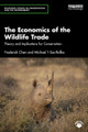 The Economics of the Wildlife Trade: Theory and Implications for Conservation Frederick Chen 9781032260532