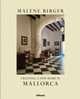 Creating a New Home in Mallorca Malene Birger 9783961717088