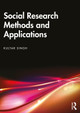 Social Research Methods and Applications: Qualitative, Quantitative, and Mixed Methods Approaches Kultar Singh 9781032973166