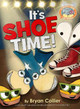 It's Shoe Time! by Mo Willems
