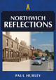 Northwich Reflections Paul Hurley 9781398124035