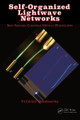 Self-Organized Lightwave Networks: Self-Aligned Coupling Optical Waveguides by Tetsuzo Yoshimura