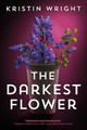 The Darkest Flower by Kristin Wright