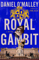 Royal Gambit by Daniel O'Malley 9780316568104