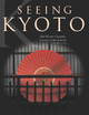 Seeing Kyoto by Juliet Winters Carpenter