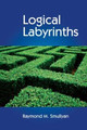 Logical Labyrinths Raymond Smullyan 9781568814438