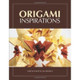 Origami Inspirations Meenakshi Mukerji 9781568815848