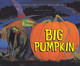 Big Pumpkin by Erica Silverman 9781665966603