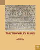 The Towneley Plays Garrett P. J. Epp 9781580442831